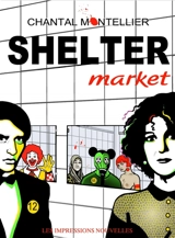 Shelter market - Chantal Montellier