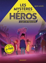Les mystères dont vous êtes le héros. Le parc de l'épouvante - Agnès Laroche