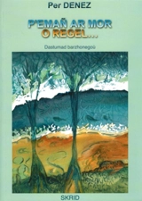 P'emañ ar mor o regel... : dastumad barzhonegoù - Per Denez
