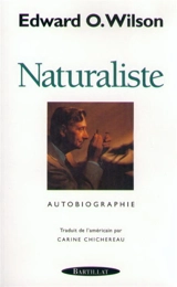 Naturaliste - Edward Osborne Wilson