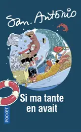 San-Antonio. Vol. 97. Si ma tante en avait : chronique bretonne - San-Antonio