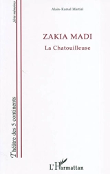 Zakia Madi : la chatouilleuse - Alain-Kamal Martial