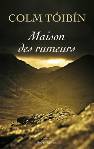 Maison des rumeurs - Colm Toibin