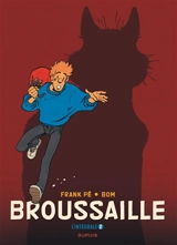 Broussaille : l'intégrale. Vol. 2 - Frank Pé