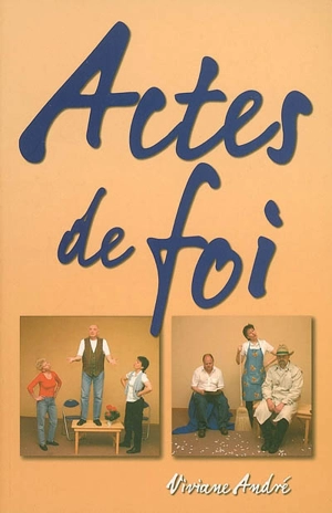 Actes de foi - Viviane André
