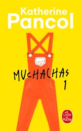 Muchachas. Vol. 1 - Katherine Pancol