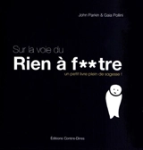 Sur la voie du rien à f**tre : un petit livre plein de sagesse - John C. Parkin