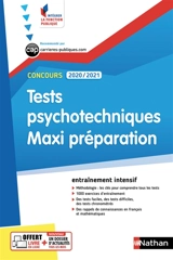 Tests psychotechniques, maxi préparation, concours 2020-2021 : catégories B et C : entraînement intensif - Elisabeth Simonin