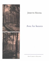Avec les heures. Dimanches - Josette Ségura
