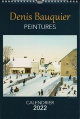Peintures : calendrier 2022 - Denis Bauquier