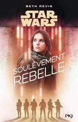 Star Wars. Soulèvement rebelle - Beth Revis