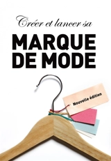 Créer et lancer sa marque de mode - Toby Meadows