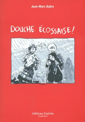 Douche écossaise ! - Jean-Marc Aubry