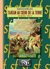 Le cycle de Pellucidar. Vol. 4. Tarzan au coeur de la Terre - Edgar Rice Burroughs