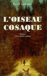 L'oiseau cosaque - David Gattegno