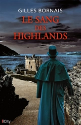Le sang des Highlands - Gilles Bornais
