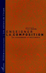 Enseigner la composition : de Schoenberg au multimédia