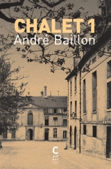 Chalet 1 - André Baillon
