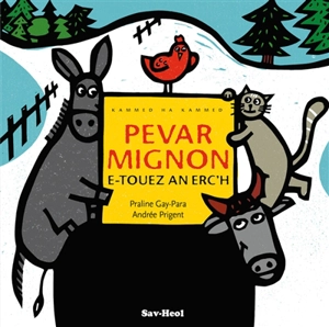 Pevar mignon e-touez an erc'h - Praline Gay-Para