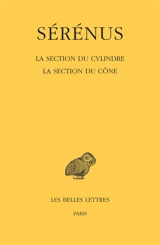 La section du cylindre. La section du cône - Serenus antinoensis