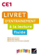 Livret d'entraînement à la lecture fluide, CE1 - Gisèle Bertillot