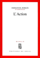 L'action - Emmanuel Roblès
