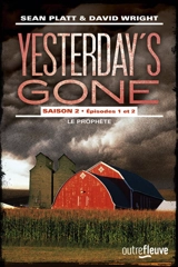 Yesterday's gone : saison 2. Vol. 1-2. Le prophète - Sean Platt