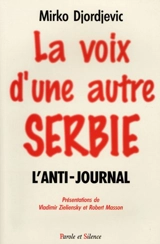 La voix d'une autre Serbie : l'anti-journal - Mirko Djordjevic