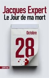 Le jour de ma mort - Jacques Expert
