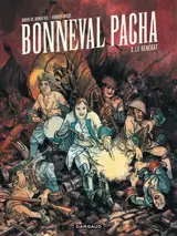 Bonneval pacha. Vol. 2. Le renégat - Gwen de Bonneval