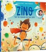 Zino : sur les épaules de mon père - Patrick Fiori