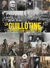 La guillotine : la religion du couteau - Michel Benoit