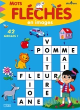 Mots fléchés en images : 42 grilles ! : dès 6 ans - Vanna Bristot