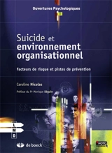 Suicide et environnement organisationnel : facteurs de risque et pistes de prévention - Caroline Nicolas