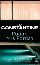 L'autre Mrs Parrish - Liv Constantine