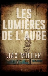 Les lumières de l'aube - Jax Miller