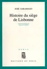 Histoire du siège de Lisbonne - José Saramago
