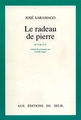 Le radeau de pierre - José Saramago