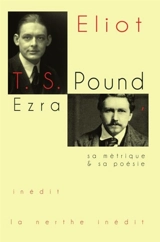 Ezra Pound, sa métrique et sa poésie - Thomas Stearns Eliot