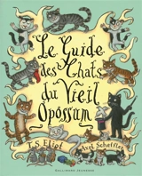 Le guide des chats du Vieil Opossum - Thomas Stearns Eliot
