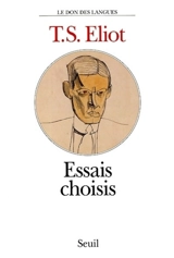 Essais choisis - Thomas Stearns Eliot