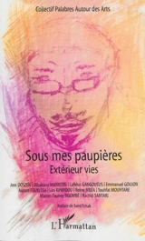 Sous mes paupières : extérieur vies - Collectif Palabres autour des arts