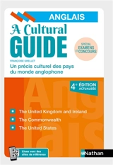 A cultural guide : un précis culturel des pays du monde anglophone : spécial examens et concours - Françoise Grellet