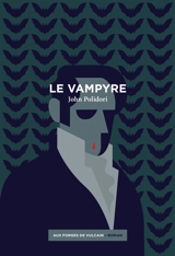 Le vampyre. Lord Ruthwen ou Les vampires - John William Polidori