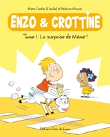 Enzo & Crottine. Vol. 1. La surprise de Mémé ! - Marc Cantin