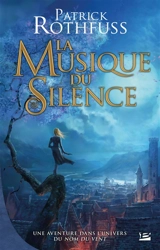 La musique du silence - Patrick Rothfuss