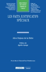 Les faits justificatifs spéciaux - Alice Dejean de La Bâtie