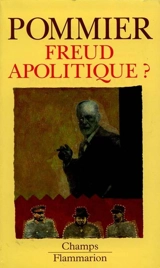 Freud apolitique ? - Gérard Pommier