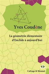 La géométrie élémentaire d'Euclide à aujourd'hui - Yves Coudène