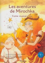 Les aventures de Mirochka : conte musical russe - Michel Cardinaux